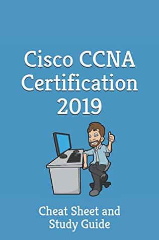 Download Cisco CCNA Certification 2019 - Cheat Sheet & Study Guide: Cheat Sheet and Study Guide - Certification Shortcut file in ePub