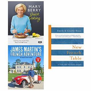 Full Download Mary Berrys Quick Cooking, James Martins French Adventure, New French Table 3 Books Collection Set - Mary Berry file in ePub