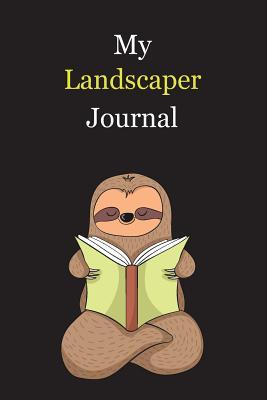 Full Download My Landscaper Journal: With A Cute Sloth Reading, Blank Lined Notebook Journal Gift Idea With Black Background Cover - Exwp Press file in ePub