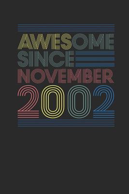 Download Awesome Since November 2002: Dotted Bullet Journal (6 X 9 -120 Pages) for Birthday Gift Idea - Awesome Publishing | PDF