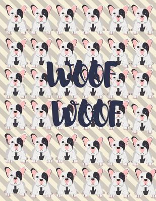 Read Online Woof Woof: Cute Funny Love Notebook/Diary/ Journal to write in, Large Lined Blank lovely Designed interior 8.5x11 inches Dog Gift - Maria Burke file in PDF