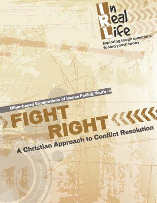 Read Online Fight Right: A Christian Approach to Conflict - The Pastoral Center file in PDF