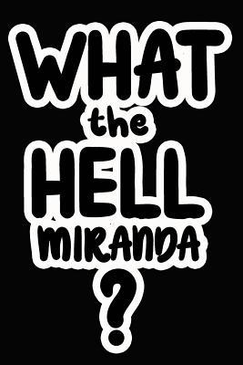 Read Online What the Hell Miranda?: College Ruled Composition Book - James Goode | PDF