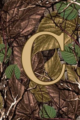 Full Download C: Letter C Monogram Camo Camouflage Hunting Notebook & Journal - Dream Darling Journals file in PDF