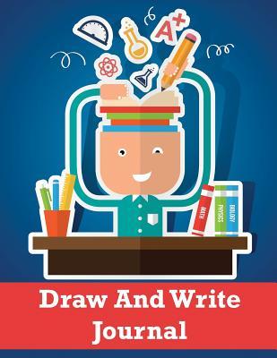 Download Draw and Write Journal: Drawing Journal, Creative Writing, Kids Drawing Book, Writing Journal for Kids -  | ePub