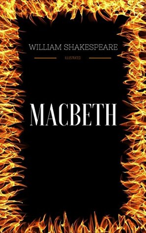 Read Macbeth: By William Shakespeare : Illustrated - William Shakespeare file in PDF