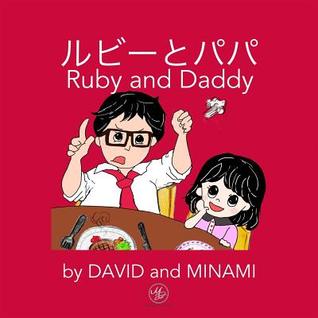 Full Download ルビーとパパ: Ruby and Daddy - Japanese   English Edition - Minami Nakamura file in ePub