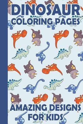 Read Dinosaur Coloring Pages for Kids: Dinosaur Coloring Book for Kids 3-8, 6-8, Boys, Girls, Toddlers, Preschoolers (Dino Coloring Books for Children) - Prismatic Bay Publishing | ePub