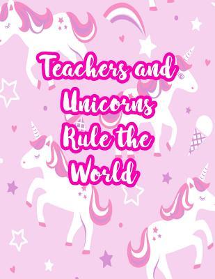 Download Teachers and Unicorns Rule the World: Cute Lined Journal Notebook Lesson Planner and Grade Book with Funny Quote and Unicorn Cover - Perfect for Teacher Appreciation Gifts, End of the Year and Retirement Present - Better Than Thank You Cards: Code 2259 - Tabitha Phillips | ePub