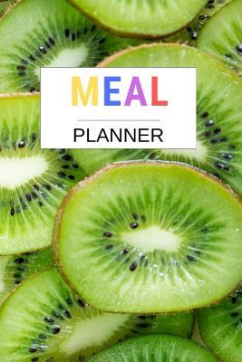 Read Online Meal Planner: Meal planner track and plan your meals weekly weekly meal planner spiral notebook Weekly meal planner mom agenda - Erma Holland file in PDF