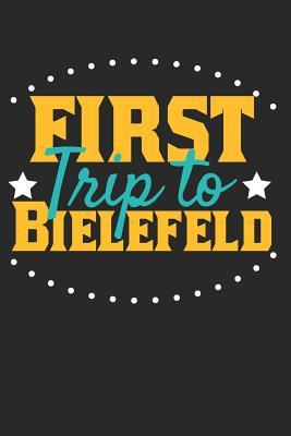 Full Download First Trip To Bielefeld: 6x9 Blank Lined Composition Notebook perfect gift for your Trip to Bielefeld for every Traveler - Bielefeld Publishing | PDF