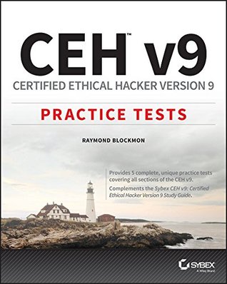 Download CEH v9: Certified Ethical Hacker Version 9 Practice Tests - Raymond Blockmon | PDF