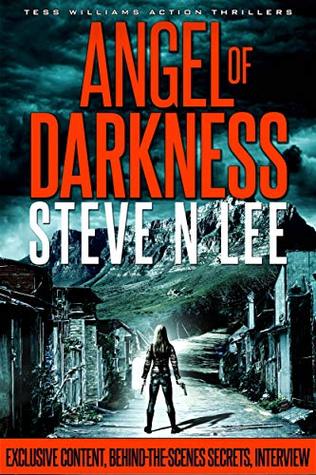 Read Online Angel of Darkness Action Thriller Series: Exclusive Content, Behind-the-Scenes Secrets, Chapters, In-depth Author Interview - Steve N. Lee file in PDF