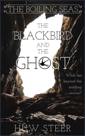 Download The Blackbird and the Ghost (The Boiling Seas, #1) - Hûw Steer | ePub