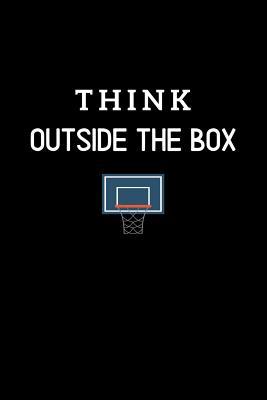 Download Think Outside the Box: Basketball Sports Journal. College Lined Ruled Paper Notebook for Players and Coaches. - Coach B Playbook file in PDF