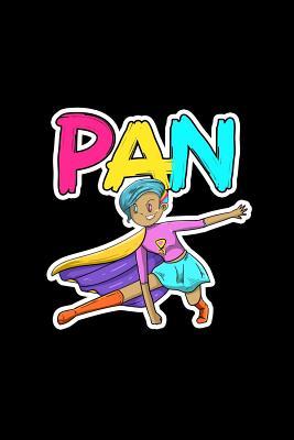 Download Pan: Dot Grid Journal - Pan Funny Pansexual Superhero LGBTQ Pride Flag Protest Gift - Black Dotted Diary, Planner, Gratitude, Writing, Travel, Goal, Bullet Notebook - 6x9 120 pages - Boredkoalas Lgbt Journals | PDF