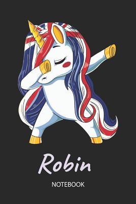 Read Robin - Notebook: Blank Lined Personalized & Customized Name Great Britain Union Jack Flag Hair Dabbing Unicorn Notebook / Journal for Girls & Women. Funny Unicorn Accessories & Back To School Supplie, Birthday, Christmas & Name Day Gift for Her. -  | PDF