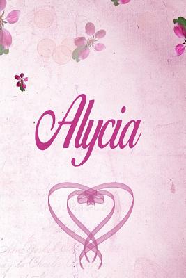 Read Online Alycia: Personalized Name Notebook/Journal Gift For Women & Girls 100 Pages (Pink Floral Design) for School, Writing Poetry, Diary to Write in, Gratitude Writing, Daily Journal or a Dream Journal. - Personalized Name Publishers | ePub