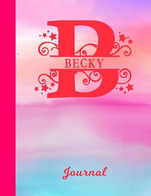 Download Becky Journal: Letter B Personalized First Name Personal Writing Diary - Glossy Pink & Blue Watercolor Effect Cover - Daily Diaries for Journalists & Writers - Note Taking - Write about your Life & Interests -  file in PDF