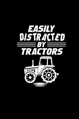 Read Easily Distracted By Tractors: 6x9 Tractor Books For Men & Boys Blank Farming Notebook Farmer And Rancher Tractor Lover Agriculture Journal - Farming Tractor Gifts Publishing file in ePub