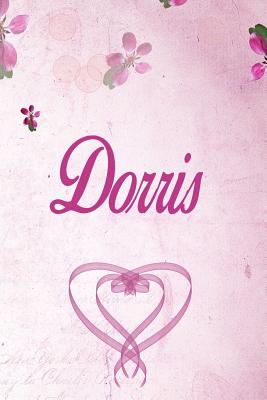 Read Online Dorris: Personalized Name Notebook/Journal Gift For Women & Girls 100 Pages (Pink Floral Design) for School, Writing Poetry, Diary to Write in, Gratitude Writing, Daily Journal or a Dream Journal. - Personalized Name Publishers | PDF