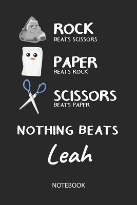 Download Nothing Beats Leah - Notebook: Rock - Paper - Scissors - Game Pun - Blank Lined Kawaii Personalized & Customized Name School Notebook / Journal for Girls & Women. Cute Desk Accessories & First Day Of School, Birthday, Christmas & Name Day Gift. - Rockpaperscissors Publishing file in PDF