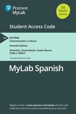 Read Online MLM Mylab Spanish with Pearson Etext for �arriba!: Comunicaci�n Y Cultura -- Access Card (Multi-Semester) - Eduardo J Zayas-Bazan file in PDF