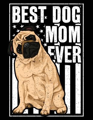 Read Online Best Dog Mom Ever: Pug 2020 - 2023 Four Year Monthly Planner and Notebook - Pugmothers Publishers | ePub