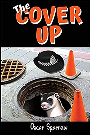 Download The Cover Up: A Humorous British Satire and Romantic Comedy Adventure - Oscar Sparrow | ePub