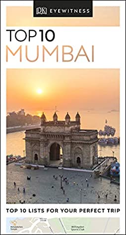 Full Download DK Eyewitness Top 10 Mumbai (Pocket Travel Guide) - DK Travel file in ePub