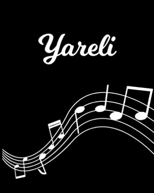 Download Yareli: Sheet Music Note Manuscript Notebook Paper Personalized Custom First Name Initial Y Musician Composer Instrument Composition Book 12 Staves a Page Staff Line Notepad Notation Guide Create Compose & Write Creative Songs - Sheetmusic Publishing | PDF