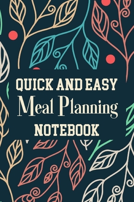 Read Online Quick And Easy Meal Planning Notebook: Menu Planner Shopping List Notebook - Track And Plan Your Meals Weekly - 52 Week Food Journal - Primrose Planners | ePub