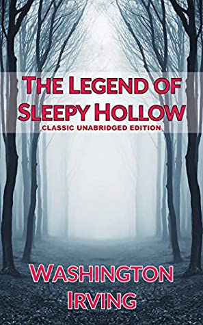 Read The Legend of Sleepy Hollow: Classic Unabridged Edition - Washington Irving file in ePub