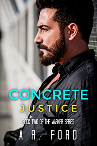 Read Online Concrete Justice (Book Two of the Warner Series) - A.R. Ford file in PDF