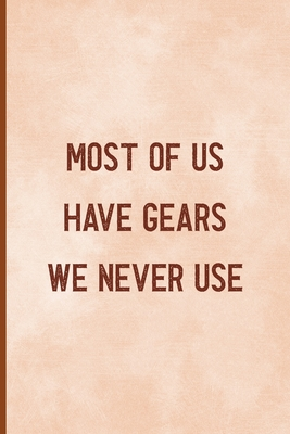 Read Online Most Of Us Have Gears We Never Use: Notebook Journal Composition Blank Lined Diary Notepad 120 Pages Paperback Peach Texture SteamPunk - Carson Long Re | PDF