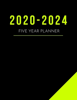 Read 2020-2024 Five Year Planner: 1 Jan 2020 - 31 Dec 2024 5 Year & 60 Months Calendar - Monthly Logbook (Priorities, Goals List) - Planner Organizer Appointment Plan & Agenda Schedule - Golden Year Planners | ePub