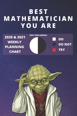 Download 2020 & 2021 Two-Year Weekly Planner For Best Mathematician Gift Funny Yoda Quote Appointment Book Two Year Agenda Notebook: Star Wars Fan Daily Logbook Month Calendar: 2 Years of Monthly Plans Personal Day Log For Math Lover & Mathematics Career - Jb Books file in ePub