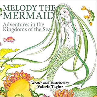 Download Melody the Mermaid: Adventures in the Kingdoms of the Sea - Valerie Taylor | PDF