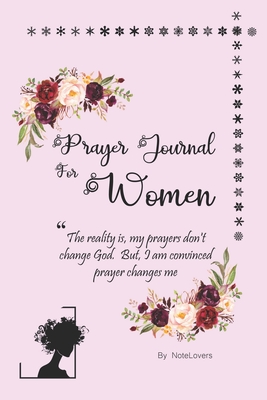 Download Prayer Journal for Women: Pray Everyday For everyday Gratitude: Journal Gift For Your Best Human - Note Lovers file in PDF