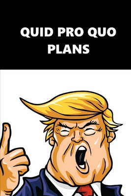 Download 2020 Weekly Planner Trump Quid Pro Quo Plans Black White 134 Pages: 2020 Planners Calendars Organizers Datebooks Appointment Books Agendas - Political Humor Press file in ePub