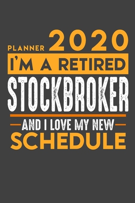 Read Planner 2020 - 2021 Weekly for retired STOCK BROKER: I'm a retired STOCK BROKER and I love my new Schedule - 120 Weekly Calendar Pages - 6 x 9 - Retirement Planner -  file in PDF