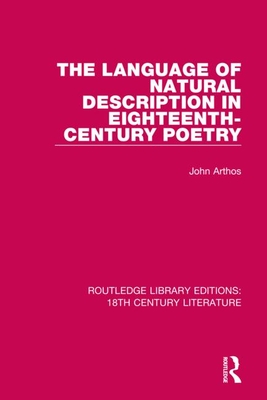 Read The Language of Natural Description in Eighteenth-Century Poetry - John Arthos | PDF