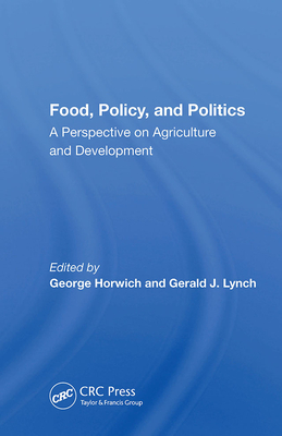 Download Food, Policy, and Politics: A Perspective on Agriculture and Development - George Horwich file in ePub