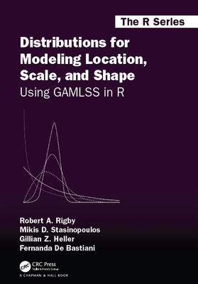 Read Distributions for Modeling Location, Scale, and Shape: Using Gamlss in R - Robert A Rigby file in ePub