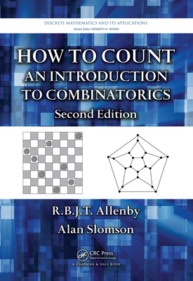 Read How to Count: An Introduction to Combinatorics, Second Edition - Regnaud B.J.T. Allenby file in ePub